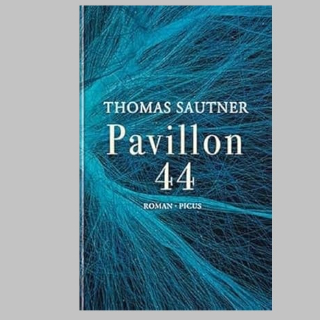 Am Donnerstag, 10.10. um 10 Uhr in BOOK SHOT: Die Schriftstellerin Valerie Springer stellt den Roman »Pavillon 44« von Thomas Sautner vor