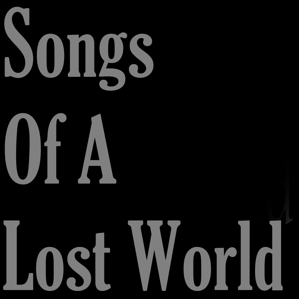 ANALOG IST BESSER: Songs Of A Lost World, Fr. 01.11.,19-20h