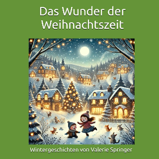 Am Donnerstag, 21.11. um 10 Uhr in BOOK SHOT: Valerie Springer stellt ihr Kinderbuch »Das Wunder der Weihnachtszeit: 24 magische Adventskalender-Geschichten« vor.